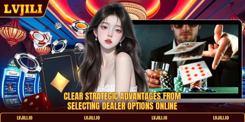 Clear strategic advantages from selecting dealer options online