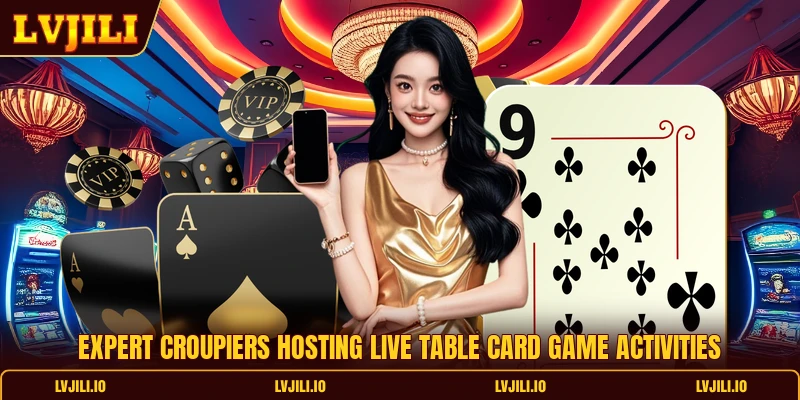Expert croupiers hosting live table card game activities