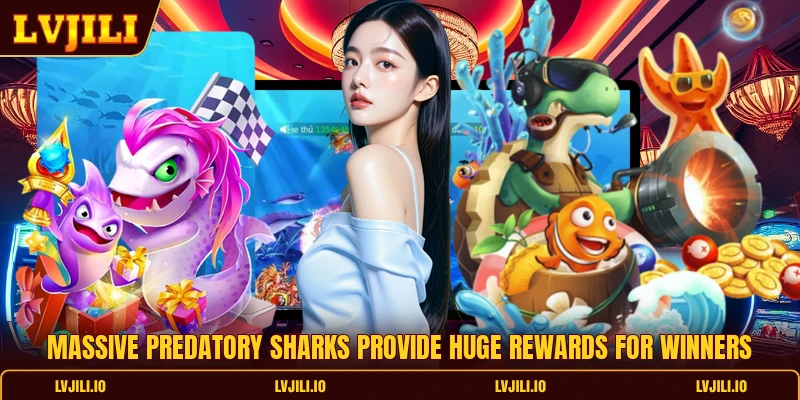 Massive predatory sharks provide huge rewards for winners