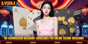 No commission Baccarat