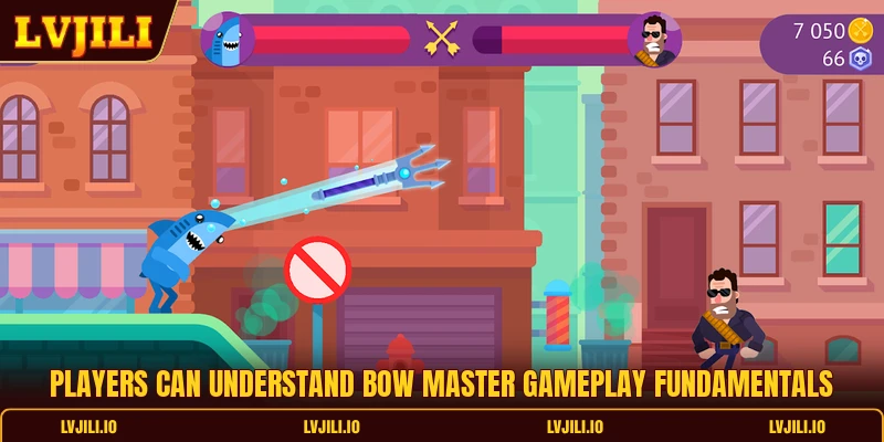 Players can understand bow master gameplay fundamentals