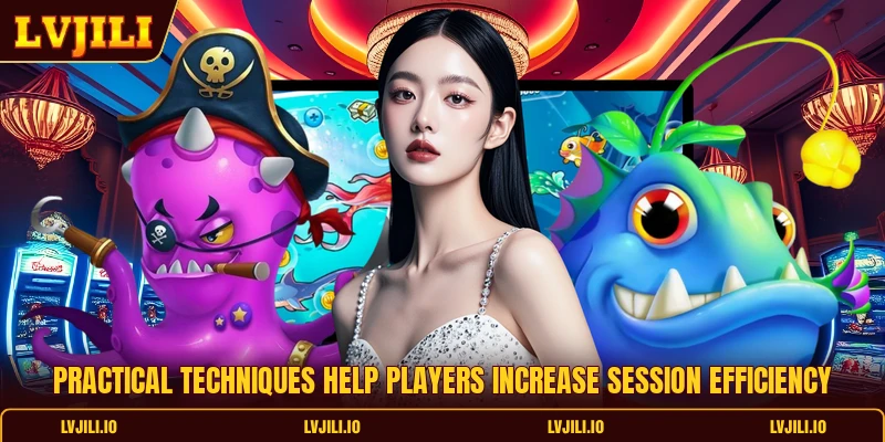 Mermaid Fishing - Top 5 Winning Tactics For Better Results 2 Practical techniques help players increase session efficiency