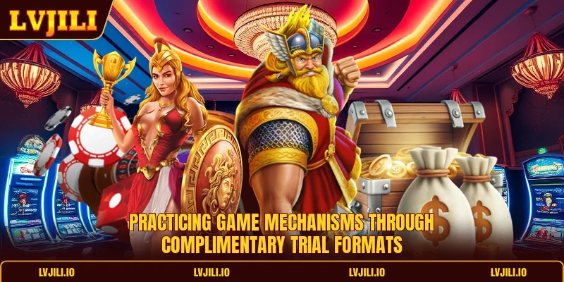 Practicing game mechanisms through complimentary trial formats