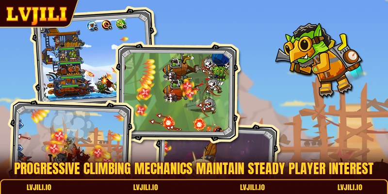 Progressive climbing mechanics maintain steady player interest