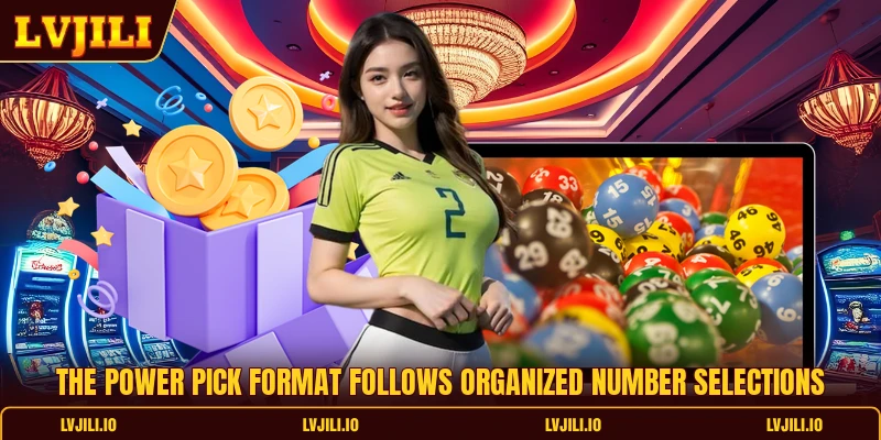 The power pick format follows organized number selections